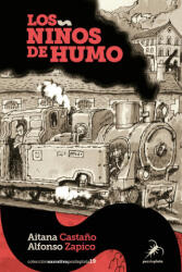 LOS NIÑOS DE HUMO - CASTAÑO, ZAPICO (2018)