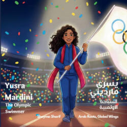 Yusra Mardini, The Olympic Swimmer - Shayma Sharif (2025)