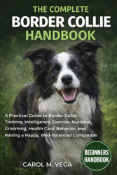 THE COMPLETE BORDER COLLIE HANDBOOK - CAROL M. VEGA (2026)