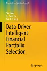 Data-Driven Intelligent Financial Portfolio Selection (ISBN: 9789819221073)