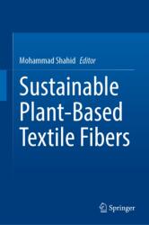 Sustainable Plant-Based Textile Fibers (ISBN: 9789819207909)