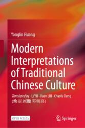 Modern Interpretations of Traditional Chinese Culture (ISBN: 9789819207336)
