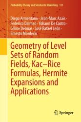 Geometry of Level Sets of Random Fields, Kac-Rice Formulas, Hermite Expansions and Applications (ISBN: 9783032291431)
