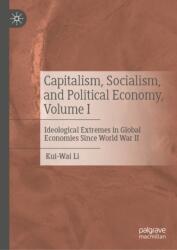 Capitalism, Socialism, and Political Economy, Volume I (ISBN: 9783032228680)