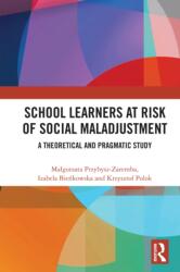 School Learners at Risk of Social Maladjustment (ISBN: 9781032934372)