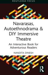 Navarasas, Autoethnodrama & DIY Immersive Theatre (ISBN: 9781032796055)