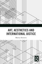Art, Aesthetics and International Justice (ISBN: 9781032628837)