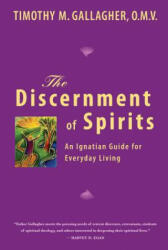 Discernment of Spirits - Gallagher, Timothy M. , OMV (ISBN: 9780824522919)