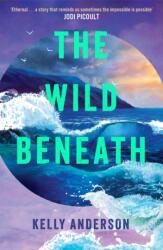 The Wild Beneath (ISBN: 9780008850616)
