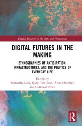 Digital Futures in the Making (ISBN: 9781032939483)