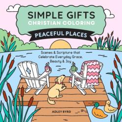 Simple Gifts Christian Coloring: Peaceful Places (ISBN: 9798881610845)