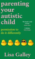 Parenting Your Autistic Child (ISBN: 9781785046452)