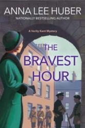 The Bravest Hour (ISBN: 9781496740113)