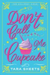Don't Call Me Cupcake (ISBN: 9781420158182)