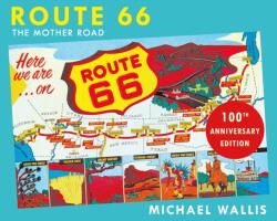 Route 66, 100th Anniversary Edition (ISBN: 9781250429117)