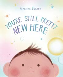 You're Still Pretty New Here (ISBN: 9781682638361)