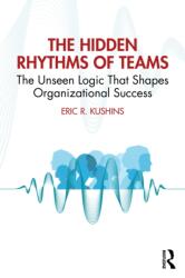 Hidden Rhythms of Teams (ISBN: 9781041315780)