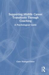 Supporting Midlife Career Transitions Through Coaching (ISBN: 9781041129981)