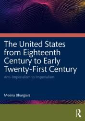 The United States from Eighteenth Century to Early Twenty-First Century (ISBN: 9781032991405)