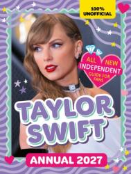 100% Unofficial Taylor Swift Annual 2027 (ISBN: 9780008816469)