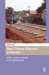 New Chinese Migrants in Zambia (ISBN: 9789048573967)