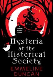 Hysteria at the Historical Society (ISBN: 9781496746184)