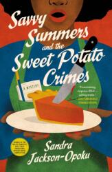 Savvy Summers and the Sweet Potato Crimes (ISBN: 9781250351920)