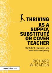 Thriving as a Supply, Substitute or Cover Teacher (ISBN: 9781041317210)