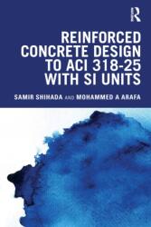 Reinforced Concrete Design to ACI 318-25 with SI Units (ISBN: 9781041196570)