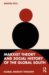 Marxist Theory and Social History of the Global South (ISBN: 9781032986050)