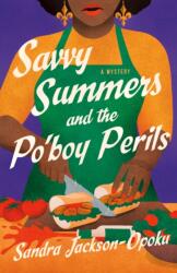Savvy Summers and the Po'boy Perils (ISBN: 9781250428066)