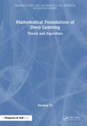 Mathematical Foundations of Deep Learning (ISBN: 9781032875507)