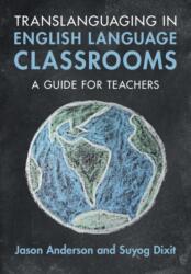 Translanguaging in English Language Classrooms (ISBN: 9781009776769)