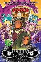 Fool's Gold: Echoes of the Past (ISBN: 9781668045374)