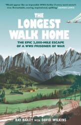 The Longest Walk Home (ISBN: 9781529447101)