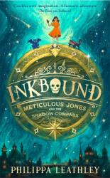 Inkbound: Meticulous Jones and the Shadow Compass (ISBN: 9780008660987)