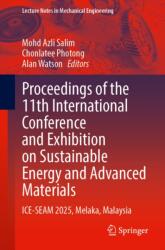 Proceedings of the 11th International Conference and Exhibition on Sustainable Energy and Advanced Materials (ISBN: 9789819595594)