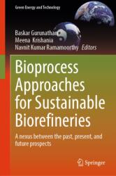Bioprocess Approaches for Sustainable Biorefineries (ISBN: 9789819595273)