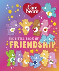 Care Bears: The Little Book of Friendship (ISBN: 9780241806616)