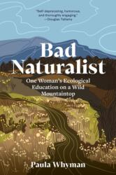 Bad Naturalist (ISBN: 9781643266688)