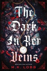 The Dark in Her Veins (ISBN: 9781464274121)