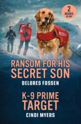 Ransom For His Secret Son / K-9 Prime Target (ISBN: 9780263420432)
