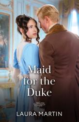 Maid For The Duke (ISBN: 9780263418934)