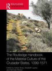 The Routledge Handbook of the Material Culture of the Crusader States, 1099-1571 (ISBN: 9781032137223)