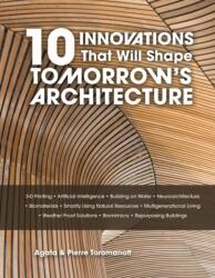10 Innovations That Will Shape Tomorrow's Architecture (ISBN: 9780764371653)