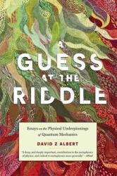 A Guess at the Riddle (ISBN: 9780674304963)