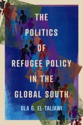 The Politics of Refugee Policy in the Global South (ISBN: 9780228021186)