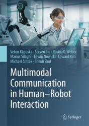Multimodal Communication in Human-Robot Interaction (ISBN: 9789819200054)