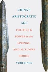China's Aristocratic Age (ISBN: 9780691285429)