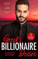 Greek's Billionaire Desire: Ruthless Revenge (ISBN: 9780263423754)